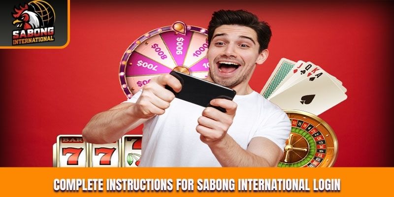 Complete instructions for Sabong International login