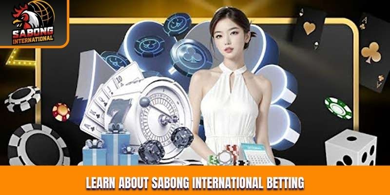 Learn about Sabong International betting