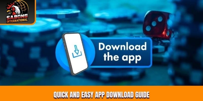 Quick and easy app download guide